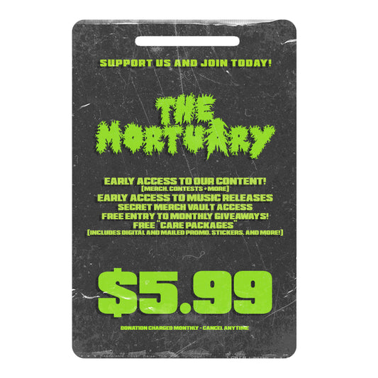 "THE MORTUARY" Monthly Access